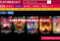 Cara Nonton Film Gratis di Layarkaca21