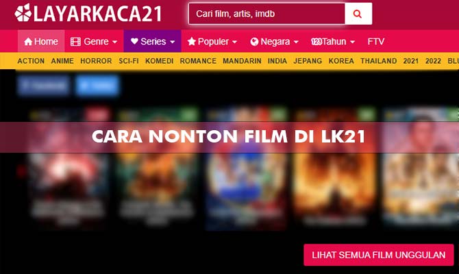 Cara Nonton Film Gratis di Layarkaca21