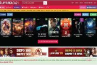 Nonton Film Layarkaca21 Hiburan Streaming dengan Koleksi Lengkap