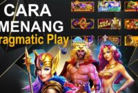 Strategi Menang Bermain Slot dari Pragmatic Play