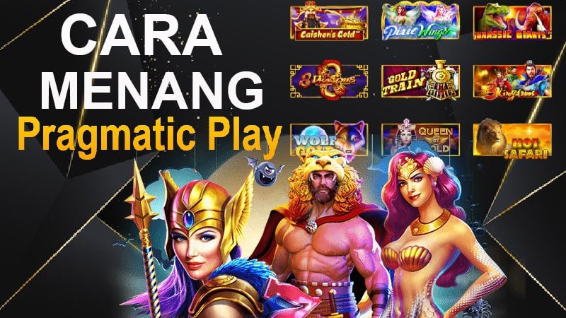 Strategi Menang Bermain Slot dari Pragmatic Play
